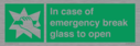 in-case-of-emergency-break-glass-to-open~